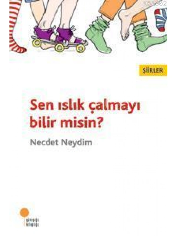 Sen Islık Çalmayı Bilir misin?