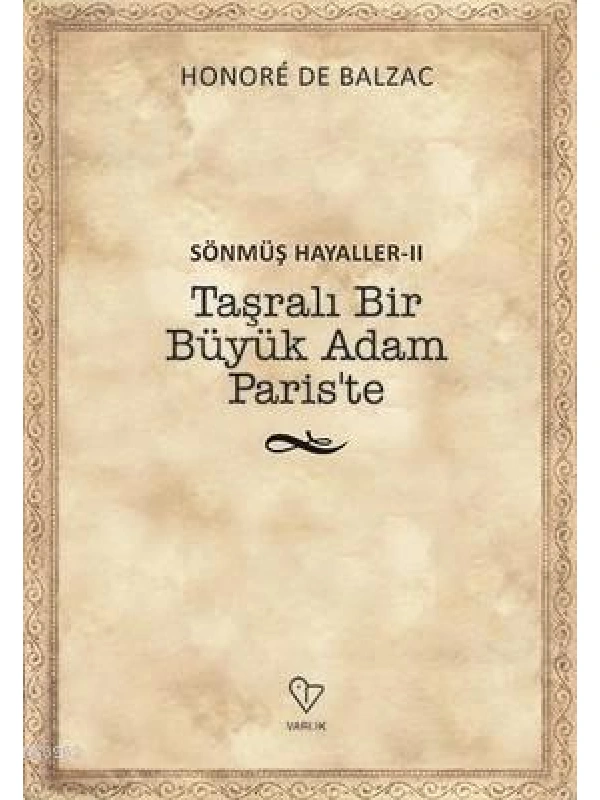 Sönmüş Hayaller 2-Taşralı Bir Büyük Adam Pariste
