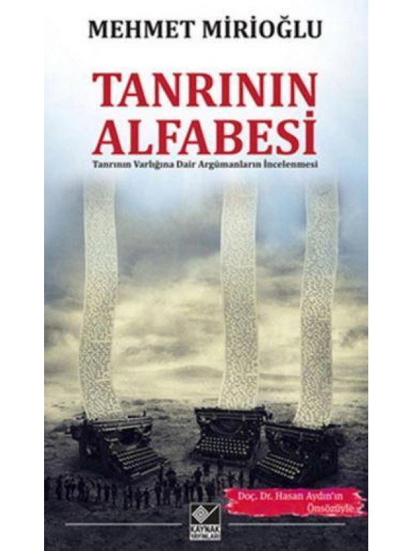 Tanrının Alfabesi; Tanrının Varlığına Dair Argümanların İncelenmesi