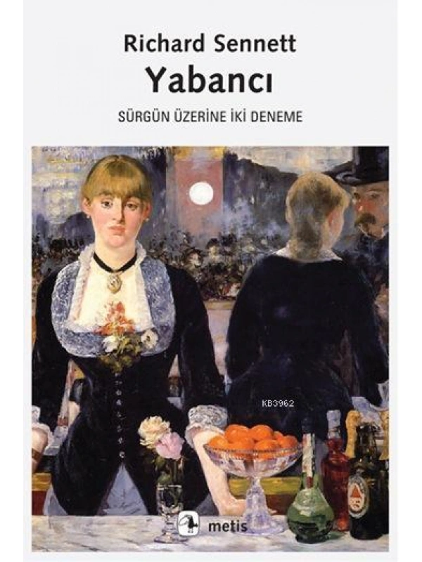 Yabancı; Sürgün Üzerine İki Deneme