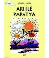 Arı İle Papatya; Tomurcuk Kitaplar 2