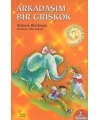 Arkadaşım Bir Griskok