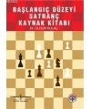 Başlangıç Düzeyi Satranç Kaynak Kitabı
