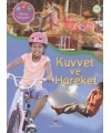 Bilimle Tanışalım - Kuvvet ve Hareket