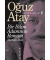 Bir Bilim Adamının Romanı - Mustafa İnan Bütün Eserleri 5