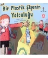 Bir Plastik Şişenin Yolculuğu (6 Yaş)