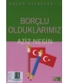 Borçlu Olduklarımız