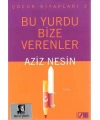 Bu Yurdu Bize Verenler