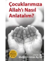 Çocuklarımıza Allahı Nasıl Anlatalım?; MEB Tavsiyeli