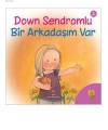 Down Sendromlu Bir Arkadaşım Var; 6+ yaş