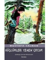 Güçlükleri Yenen Çocuk