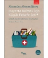 Hayatta Kalmak İçin Küçük Felsefe Seti; Gündelik Hayatın Saldırılarına Karşı Koymak