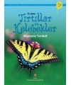 İlk Okuma - Tırtıllar ve Kelebekler