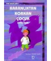 Karanlıktan Korkan Çocuk