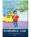 Kararsız Can
