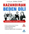 Kazandıran Beden Dili; Görüntünüz Size Karşı Olmasın