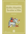 Kediler, Köpekler, Tavuklar ve Filler