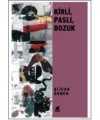 Kirli, Paslı, Bozuk
