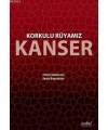 Korkulu Rüyamız Kanser