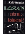 Lozan Zafer mi, Hezimet mi? (Cilt 3)