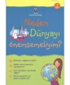 Neden Dünyayı Önemsemeliyim?