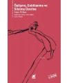 Öpüşme, Gıdıklanma ve Sıkılma Üzerine; Hayatın Didiklenmemiş Yanlarına Dair Psikanalitik Denemeler