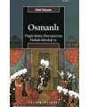 Osmanlı; Örgüt - İnanç - Davranıştan Hukuk - İdeolojiye