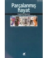 Parçalanmış Hayat