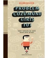 Problem Çözümüne Giriş 101; Zeki İnsanlar İçin Basit Bir Kitap