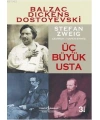 Üç Büyük Usta; Balzac, Dickens, Dostoyevski