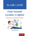 Üstün Yetenekli Çocuklar ve Eğitimi; Öğretmenler ve Ebeveynler İçin El Kitabı