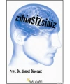 Zihin Sizsiniz