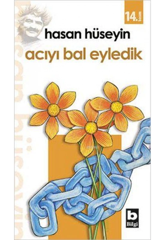 Acıyı Bal Eyledik