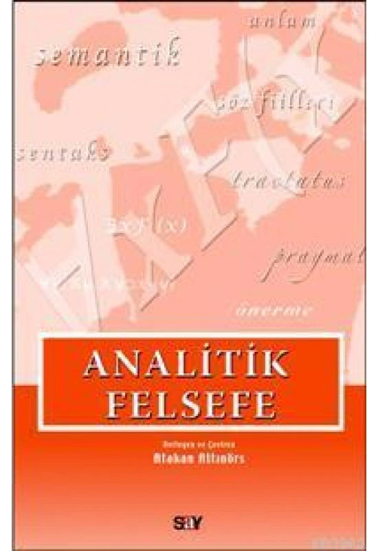Analitik Felsefe; Seçilmiş Yazılar