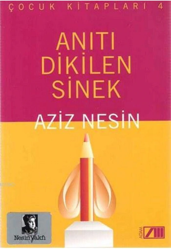 Anıtı Dikilen Sinek