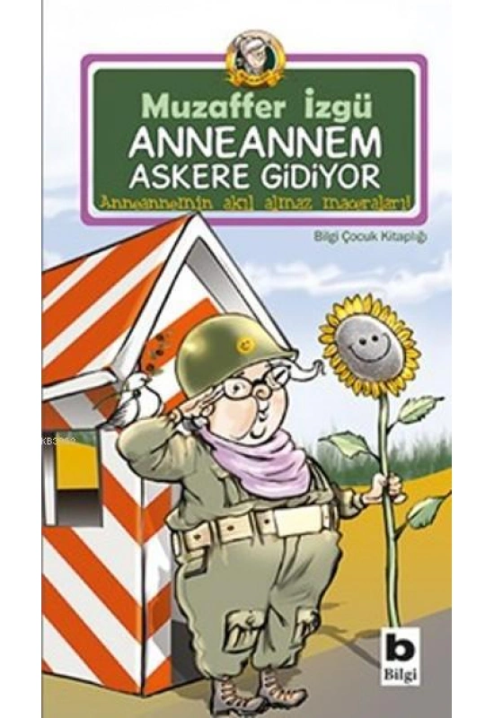 Anneannem Askere Gidiyor