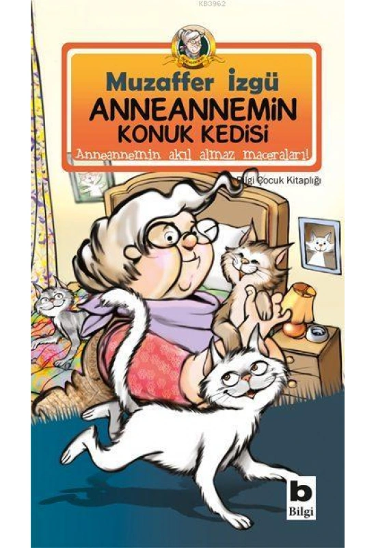 Anneannemin Konuk Kedisi; Anneannemin Akıl Almaz Maceraları