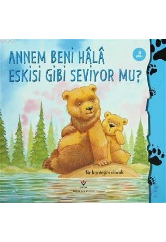 Annem Beni Hala Eskisi Gibi Seviyor mu?