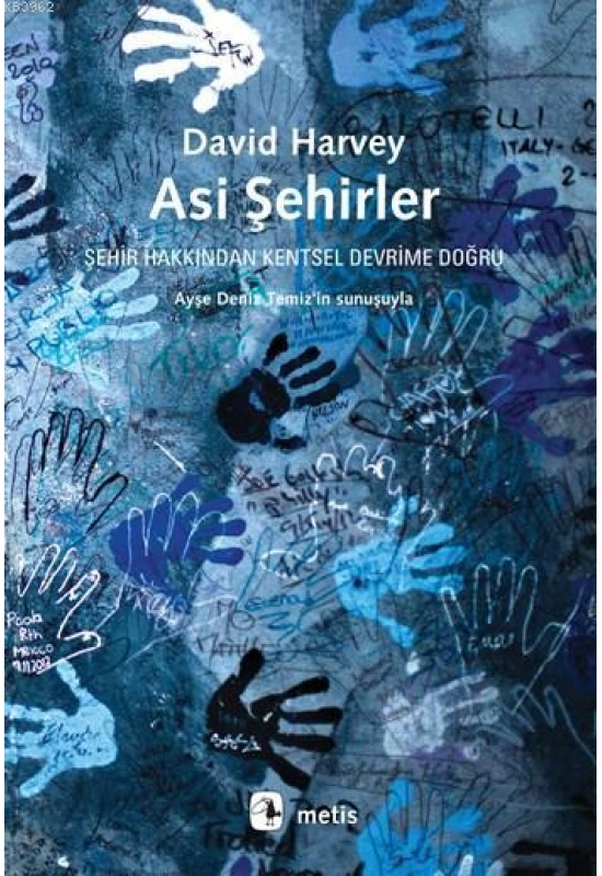 Asi Şehirler; Şehir Hakkından Kentsel Devrime Doğru