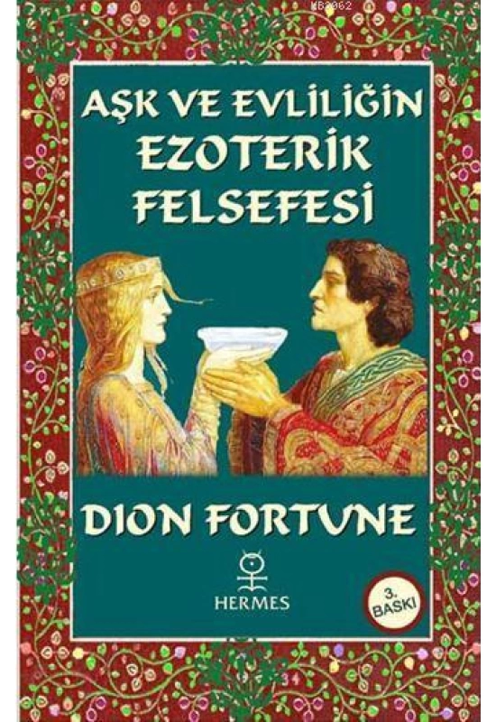 Aşk ve Evliliğin Ezoterik Felsefesi