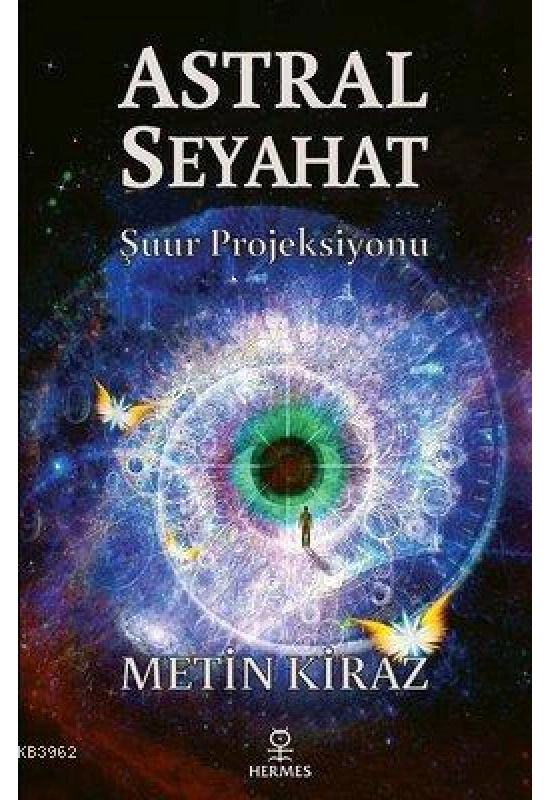 Astral Seyahat; Şuur Projeksiyonu