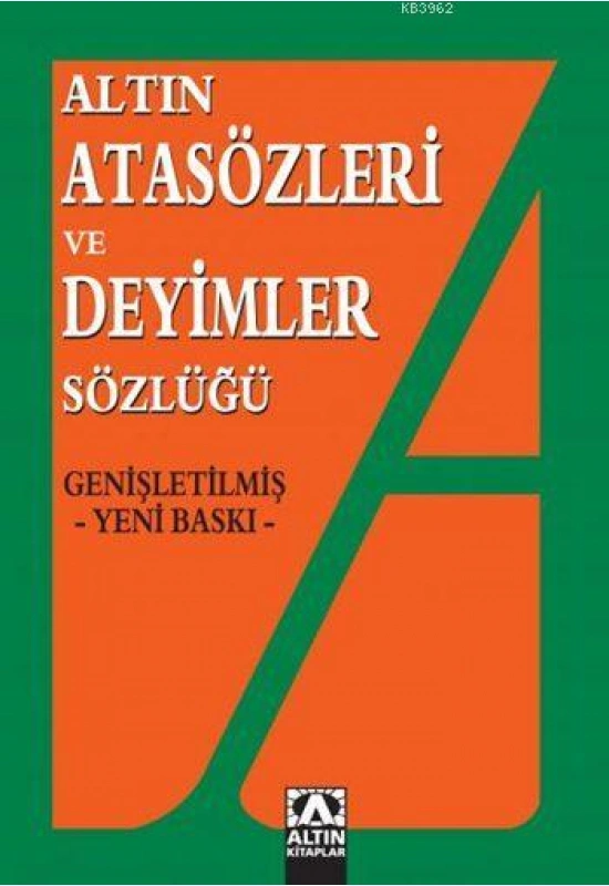 Atasözleri ve Deyimler Sözlüğü