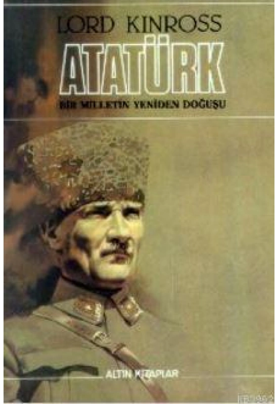 Atatürk; Bir Milletin Yeniden Doğuşu