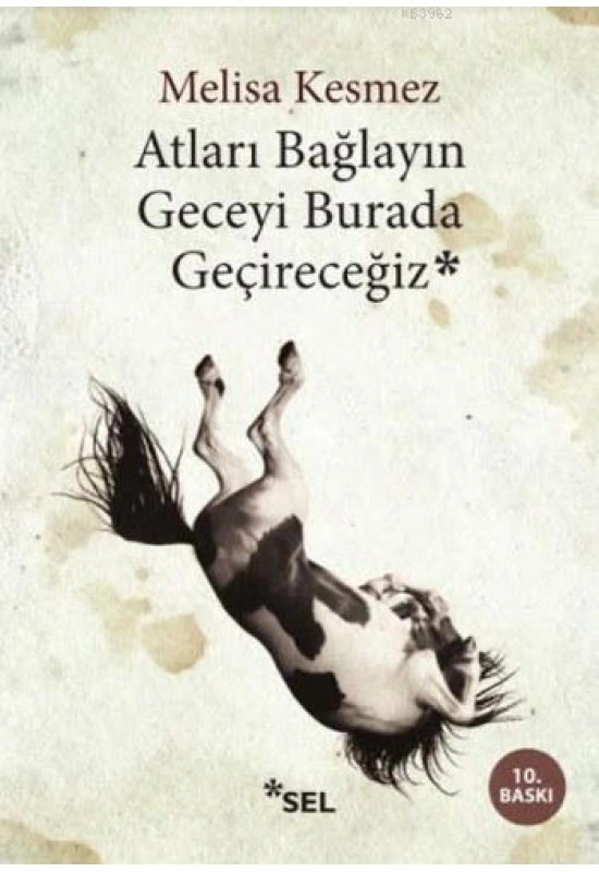 Atları Bağlayın Geceyi Burada Geçireceğiz