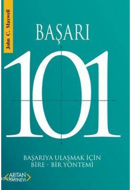Başarı 101; Başarıya Ulaşmak İçin Bire-Bir Yöntemi
