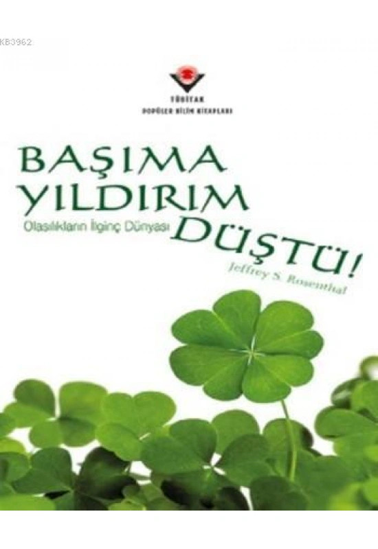 Başıma Yıldırım Düştü; Olasılıkların İlginç Dünyası