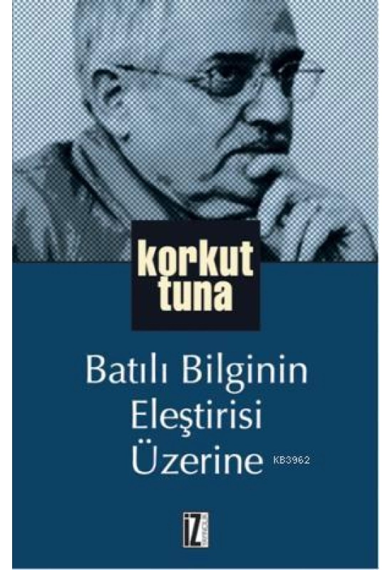 Batılı Bilginin Eleştirisi Üzerine
