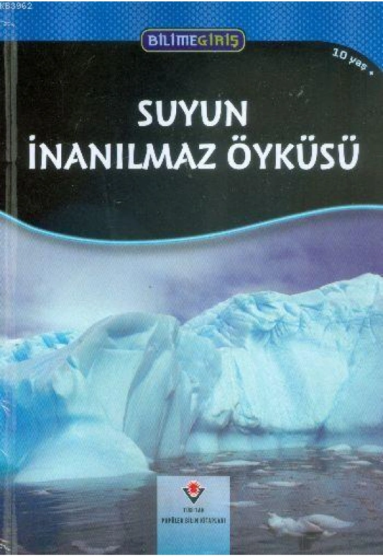 Bilime Giriş - Suyun İnanılmaz Öyküsü