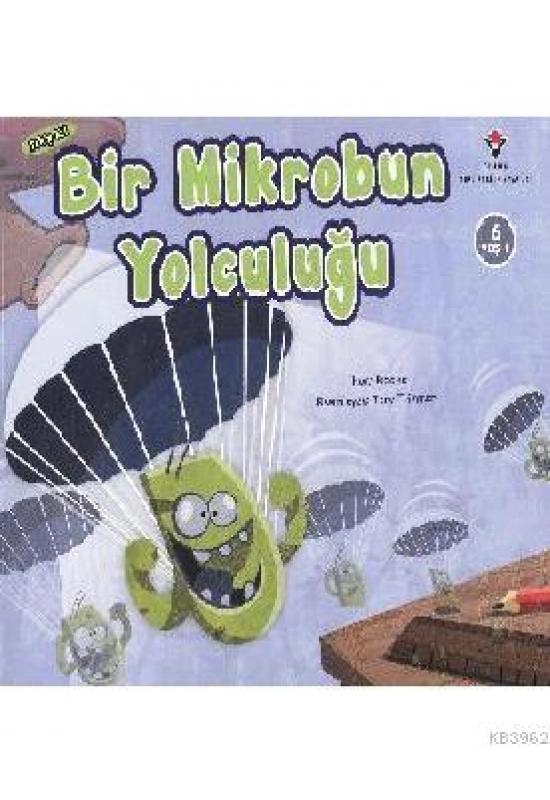Bir Mikrobun Yolculuğu (6 Yaş)
