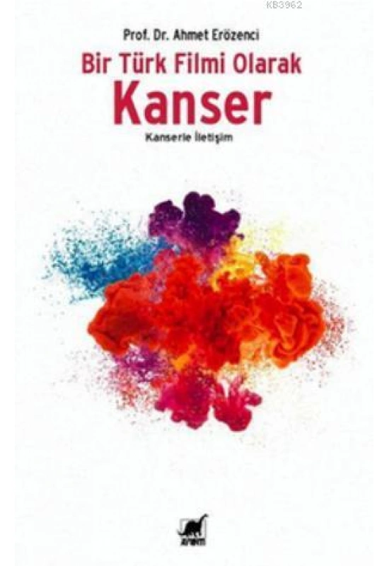 Bir Türk Filmi Olarak Kanser; Kanserle İletişim